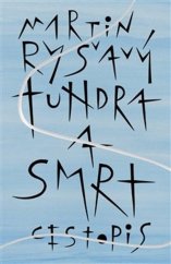 kniha Tundra a smrt, Revolver Revue 2021