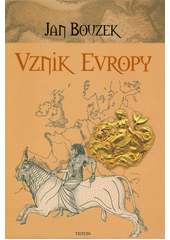 kniha Vznik Evropy, Triton 2013