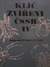 kniha Klíč zvířeny ČSSR. Díl 4, - Želvušky, jazyčnatky, klepítkatci: sekáči, pavouci, štírci, roztoči, Academia 1971