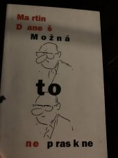 kniha Možná to nepraskne, F. Topič 1998