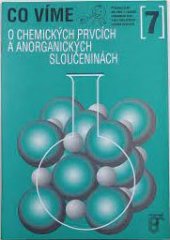kniha Co víme o chemických prvcích a anorganických sloučeninách prac. seš. pro žáky 7. roč. zákl. šk. a pro žáky nižších roč. gymnázií, Prospektrum 1994