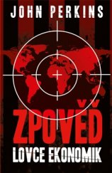 kniha Zpověď lovce ekonomik, Omega 2016