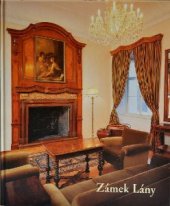 kniha Zámek Lány interiéry, Správa Pražského hradu 2006