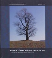 kniha Migrace z České republiky po roce 1989 v základních tematických okruzích, Etnologický ústav Akademie věd České republiky 2017