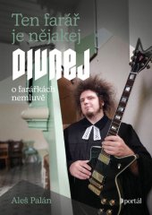 kniha Ten farář je nějakej divnej, Portál 2025