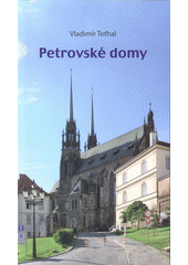 kniha Petrovské domy, Biskupství brněnské 2018