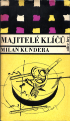 kniha Majitelé klíčů Hra o 1 dějství se 4 vizemi, Československý spisovatel 1964