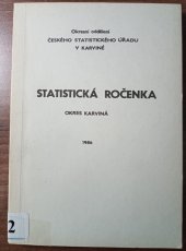 kniha Statistická Ročenka. Okres Karviná 1986, Okresní oddělení českého statistického úřadu v Karviné 1986