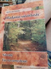 kniha Hladanie suvislosti  navraty Čas na  zamyslenie, MSEJK 2008