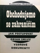 kniha Obchodujeme se zahraničím jak postupovat, obsah smluv, vzorové dokumenty, Montanex 1993