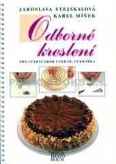 kniha Odborné kreslení Učebnice pro SOU, učební obor cukrář, cukrářka, SNTL 1990