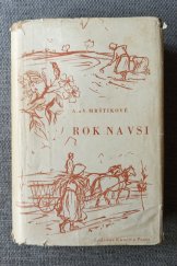 kniha Rok na vsi Kronika Moravské dědiny, U Ladislava Kuncire v Praze 1947