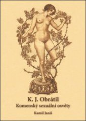 kniha K.J. Obrátil - Komenský sexuální osvěty, OFTIS 2008
