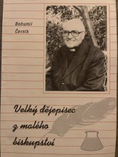 kniha Velký dějepisec z malého biskupství, - 1996