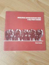 kniha Mikulovská Republikanische Wehr v boji proti fašismu, OV ČSPB 1988