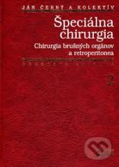 kniha Špeciálna chirurgia 2. - Chirurgia brušných orgánov a retroperitonea, Osveta 1996