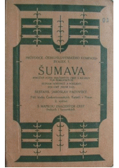 kniha Šumava struč. popis značených cest s návrhy tur šumavských : Seznam hostinců s noclehy, Čsl. kompas 1924
