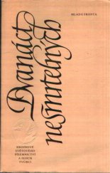 kniha Dvanáct nesmrtelných hrdinové světového písemnictví a jejich tvůrci, Mladá fronta 1985