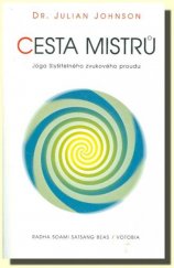 kniha Cesta Mistrů věda Surat Šabd jógy : jóga Slyšitelného životního proudu, Votobia 1997