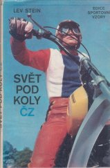 kniha Svět pod koly ČZ, Jihočeské nakladatelství 1979
