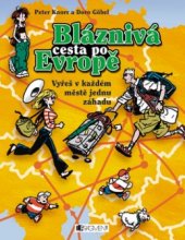 kniha Bláznivá cesta po Evropě vyřeš záhadu v každém městě, Fragment 2005