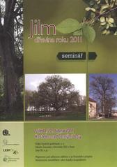kniha Jilm dřevina roku 2011 : sborník referátů : středa, 20. dubna 2011, Kostelec nad Černými lesy, zámek, Česká lesnická společnost 2011