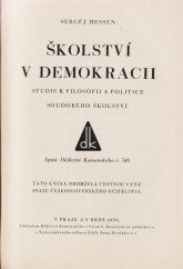 kniha Školství v demokracii Studie k filosofii a politice soudobého školství ..., Vydavatelský odbor ÚSJU, Brno 1935