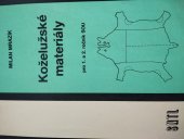 kniha Koželužské materiály učební text pro 1. a 2. roč. SOU, SNTL 1987