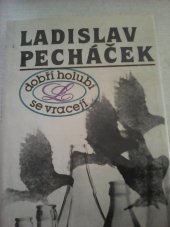 kniha Dobří holubi se vracejí, Melantrich 1985