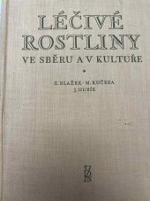 kniha Léčivé rostliny ve sběru a v kultuře, SZdN 1956