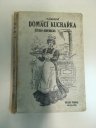 kniha Národní domácí kuchařka Česko-Americká Vyzkoušené a praktické návody ku přípravě pokrmu spůsobem českým i americkým, Národní tiskárna 1902