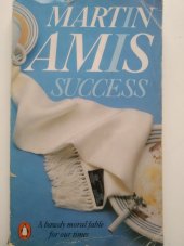 kniha Success A bawdy moral fable for our times, Penguin Books 1985