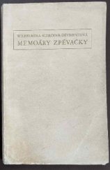kniha Memoáry zpěvačky = Díl I [Aus den Memoiren einer Sängerin]., V. Petr] 1931