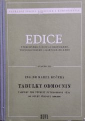 kniha Tabulky odmocnin Tabulky pro výpočty podle Pythagorovy věty do délky přepony 5000,000, SNTL 1958