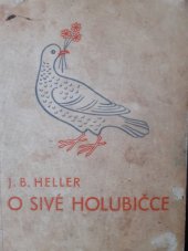 kniha O sivé holubičce a jiné pohádky, Ústřední učitelské nakladatelství a knihkupectví 1941