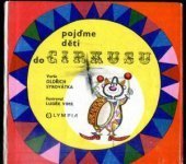 kniha Pojďme, děti, do cirkusu, SNDK 1953