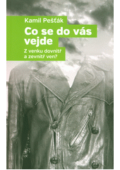 kniha Co se do vás vejde z venku dovnitř a zevnitř ven?, Smartconsulting 2018