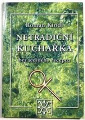 kniha Netradiční kuchařka, ve které nenajdete ani jeden recept, Agamé 2004