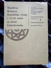 kniha Zemědělská výroba v 11./14. století na území Československa podle archeologických pramenů, Academia 1975