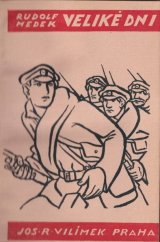 kniha Veliké dni román z války, Jos. R. Vilímek 1929