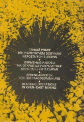 kniha Trhací práce při povrchovém dobývání nerostných surovin [Konf. s mezin. účastí], Mariánské Lázně, 3.-6. 12. 1979 : Sborník referátů, Dům techniky ČSVTS 1979