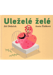 kniha Uleželé želé , Limonádový Joe 2015