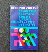 kniha Běh pro zdraví návod pro zlepšení zdraví a proti předčasnému stárnutí, Olympia 1976
