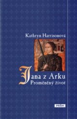 kniha Jana z Arku Proměněný život, Práh 2016