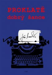 kniha Proklatě dobrý šance, C&K 2019