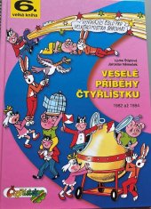 kniha Veselé příběhy čtyřlístku z let 1982 - 1984  6. velká kniha, Čtyřlístek 2007