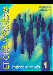 kniha Etická výchova metodický materiál 1, Luxpress 2000