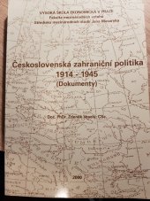 kniha Československá zahraniční politika 1914-1945 (dokumenty) : výběr a komentáře, Vysoká škola ekonomická, Fakulta mezinárodních vztahů 2000