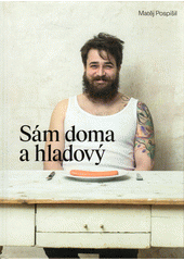 kniha Sám doma a hladový kuchařka slaměného vdovce, Došel karamel 2017