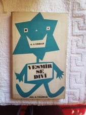 kniha Vesmír se diví podivuhodná historie, Jos. R. Vilímek 1946